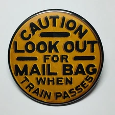 Train Caution Sign Look Out For Mail Bag Fridge Magnet BUY 3 GET 4 FREE