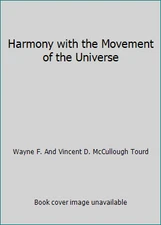 Harmony with the Movement of the Universe