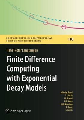 Finite Difference Computing with Exponential Decay Models Hans Petter Langtangen