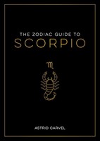The Zodiac Guide To Scorpio | Astrid Carvel | Englisch | Taschenbuch | 2023