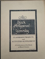 Black Hollywood Yesterday * Classroom Projects & Activities Supplement PB