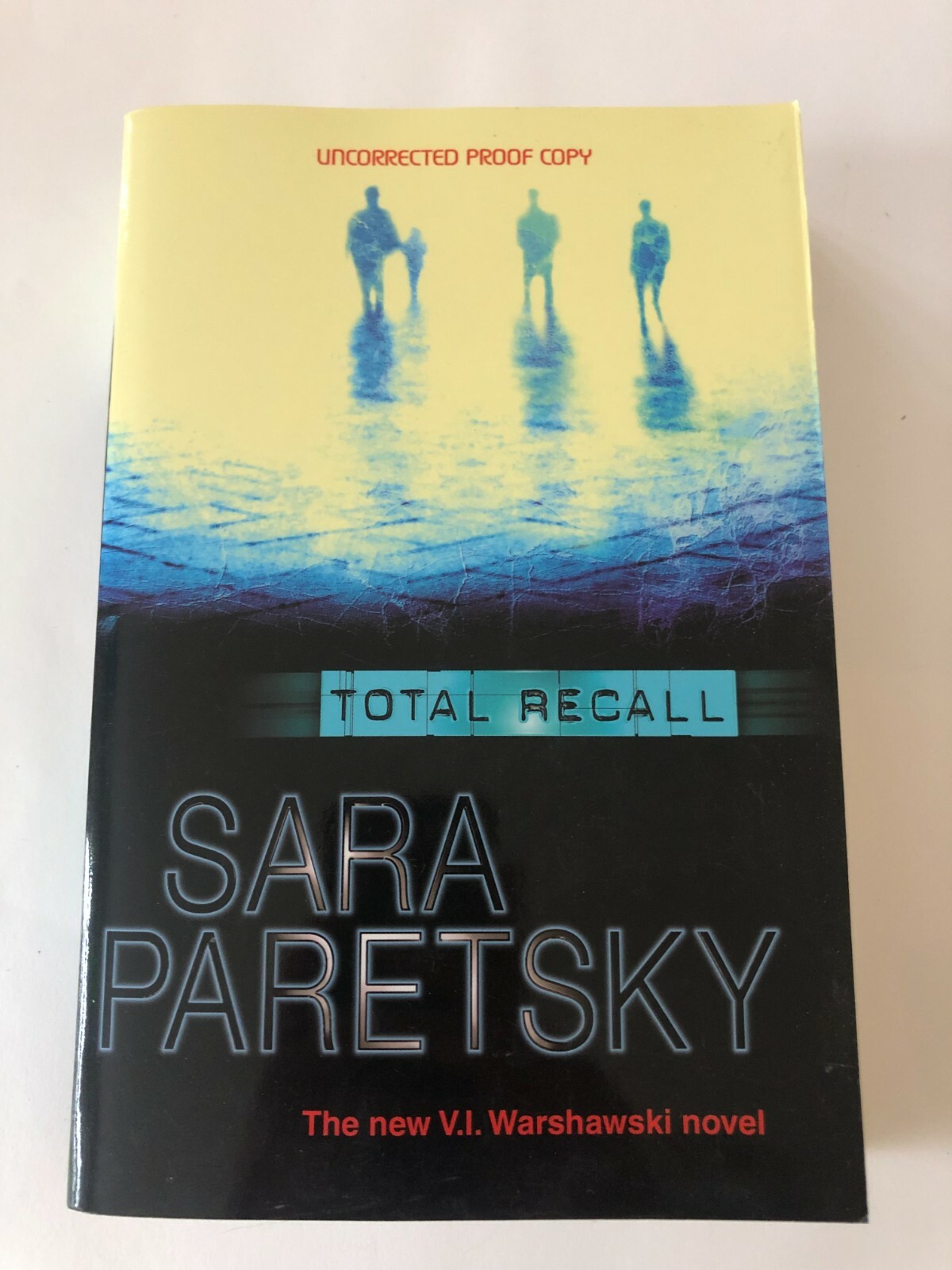 TOTAL RECALL by SARA PARETSKY - HAMISH HAMILTON - P/B - *PROOF*