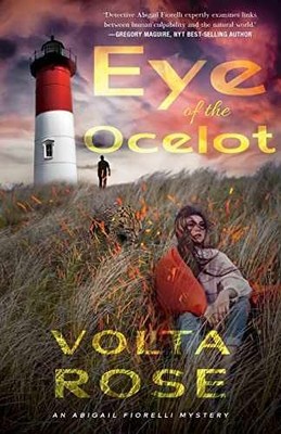 Eye of the Ocelot (Abigail Fiorelli - Paperback, by Rose Volta - Very Good