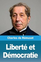 Charles De RéMusat | Liberté Et DéMocratie | Taschenbuch | FranzöSisch (2025)