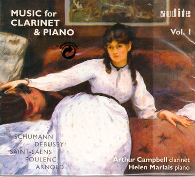 ARTHUR CAMPBELL MUSIC FOR CLARINET & PIANO CD NEU & OVP SCHUMANN DEBUSSY SAINT S