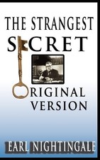 Earl Nightingale Earl Nightingale's The Strangest Secret (Tascabile)