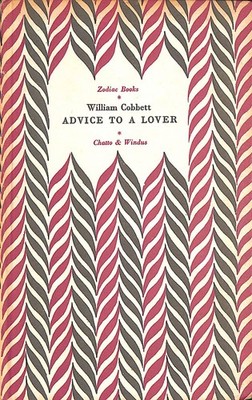 Advice to a Lover by William Cobbett