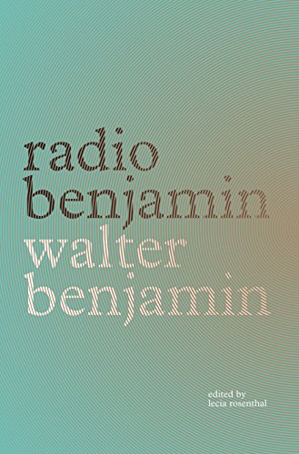Radio Benjamin - Walter Benjamin