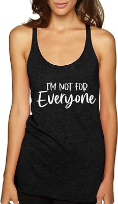 Women's Tank-Top I'm Not for Everyone [#2072]