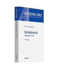 Schuldrecht: Allgemeiner Teil: Allgemeiner Teil, Dirk Looschelders