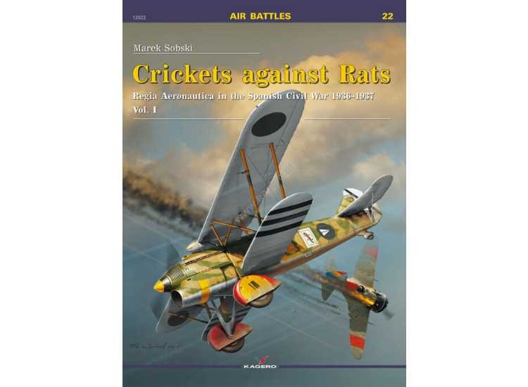 Kagero 12022 - Air Battles 22 - Crickets against Rats Vol I
