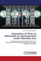 Jean-Damascene Munderere | Imposition Of Fines As Alternative To Imprisonment...