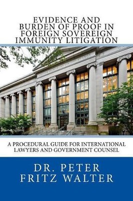 Evidence and Burden of Proof in Foreign Sovereign Immunity Litigation: A Procedu