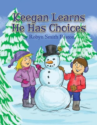 Robyn Smith Poston | Keegan Learns He Has Choices | Taschenbuch | Englisch