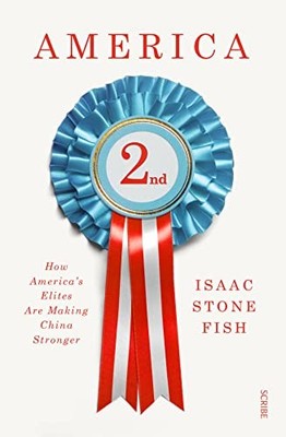 America Second: how America s elite... by Stone Fish, Isaac Paperback / softback