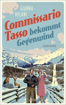 Commissario Tasso bekommt Gegenwind | Kriminalroman | Gianna Milani | Deutsch