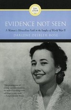 Evidence Not Seen: A Woman's Miraculous Faith in the Jungles of World War II by