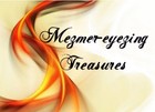 Mezmer-eyezing Treasures