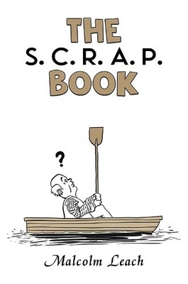 Malcolm Leach The S. C. R. A. P. Book (Gebundene Ausgabe)