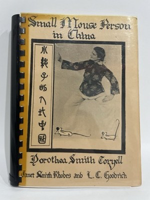 (Signed/Inscribed) Small Mouse Person In China by Dorothea Smith Coryell