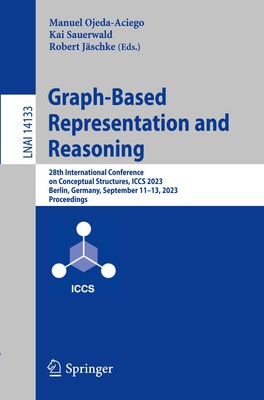 Graph-Based Representation and Reasoning Manuel Ojeda-Aciego