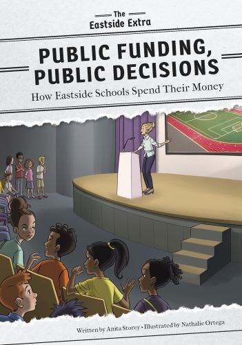 Public Funding, Public Decisions : How Eastside Schools Spend Their Money by ...