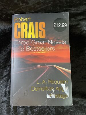 Three Great Novels: The Bestsellers - Crais, Robert - p/b 1999/2000/2001