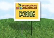 DONNIE PRESCHOOL GRADUATE 18 in x 24 in Yard Sign Road Sign with Stand