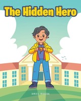 Amiel Rivera | The Hidden Hero | Taschenbuch | Englisch (2022) | Fulton Books