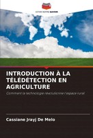Introduction À LA TÉLÉDÉTection EN Agriculture Cassiane Jrayj De Melo Buch 2024