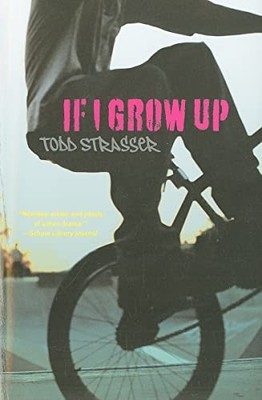 If I Grow Up, Strasser, Todd