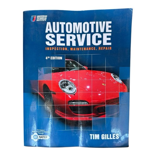 UTI Automotive Service: Inspection Maintenance 4th Ed. Tim Gilles Text Book - Picture 1 of 5