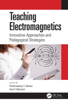 Teaching Electromagnetics: Innovative Approaches And Pedagogical Strategies