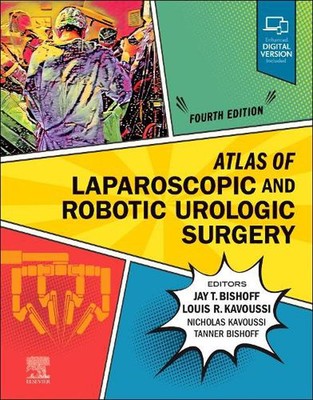 Atlas of Laparoscopic and Robotic Urologic Surgery by Jay T. Bishoff Hardcover B