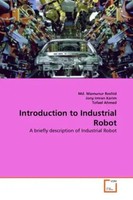 Md. Mamunur Roshid (U. A.) | Introduction To Industrial Robot | Taschenbuch
