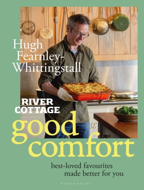 River Cottage Good Comfort: Best-Loved Favourites Made Better for You - Image 3