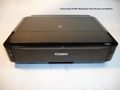 Canon Pixma Drucker iP7250 '' Wartung von Ihrem Drucker durchführen ''