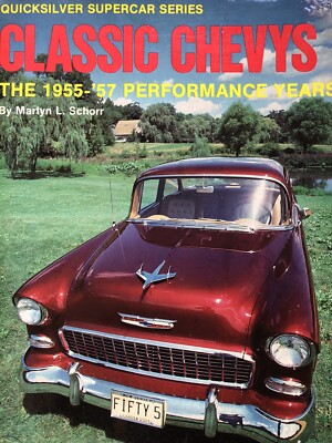 Classic Chevys 1955-57 Performance Years Quicksilver Supercar Series