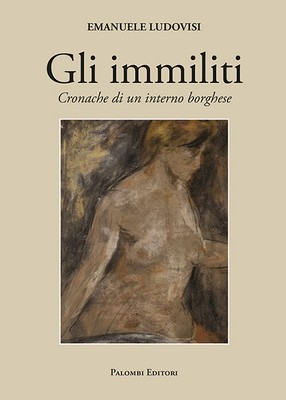 Immiliti. Cronache Di Un Interno Borghese - Emanuele Ludovisi - 2023