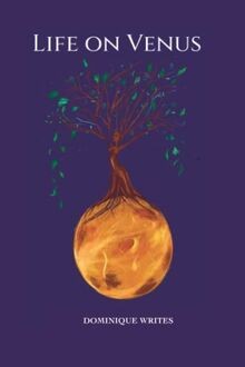Life on Venus von Writes, Dominique | Buch | Zustand sehr gut