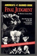 FINAL JUDGMENT: THE MISSING LINK IN THE JFK ASSASSINATION By Michael VG