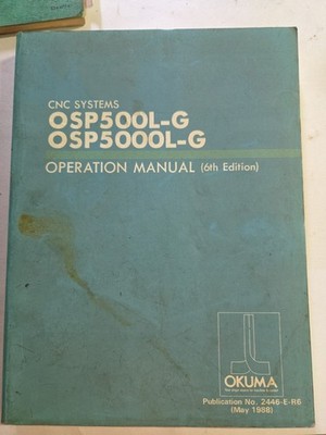OKUMA OPERATION MANUAL OSP500L-G OSP5000L-G 2446-E-R6 May 1988 6th Edition 
