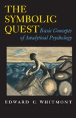 The Symbolic Quest : Basic Concepts of Analytical Psychology - Ex