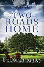 Two Roads Home : A Chicory Inn Novel Book 2 Hardcover Deborah Ran