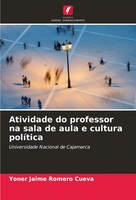 Yoner Jaime Romero Cueva | Atividade Do Professor Na Sala De Aula E Cultura...