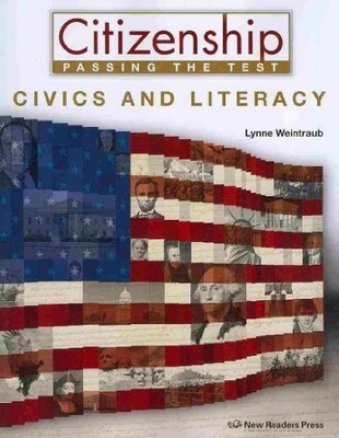 CIVICS AND LITERACY (CITIZENSHIP PASSING THE TEST) By Lynne Weintraub **Mint**