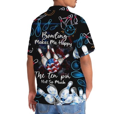 Bowling Make Me Happy The 10 Pin Not So Much Hawaiian Shirt, Short Sleeve Unisex