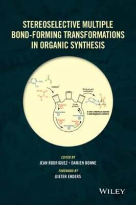 Stereoselective Multiple Bond-Forming Transformations in Organic Synthesis: Used