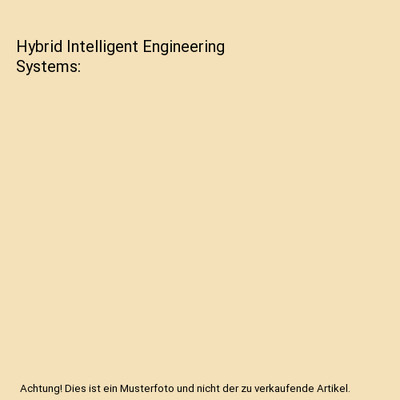 Hybrid Intelligent Engineering Systems