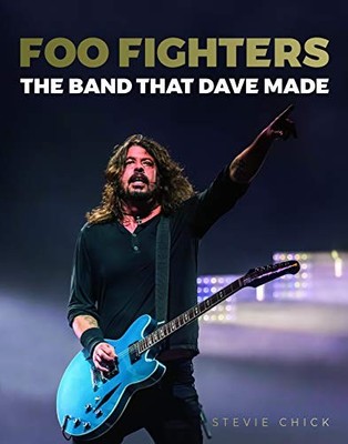Foo Fighters: The Band That Da - GOOD